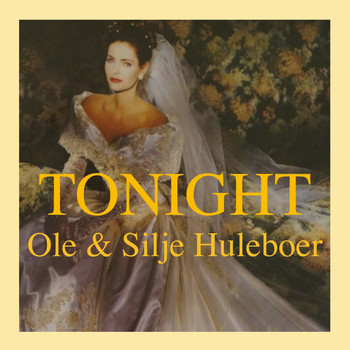 Ole & Silje Huleboer - Tonight