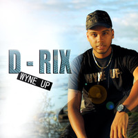 D-Rix - Wyne up