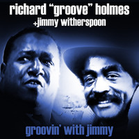 Richard "Groove" Holmes - Groovin' With Jimmy