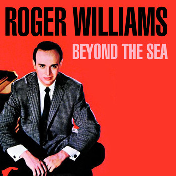 Roger Williams - Beyond The Sea