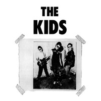 The Kids - Naughty Kids (1978-2018 [Explicit])