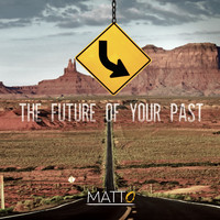 Matto - The Future of Your Past