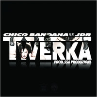 Chico bandana - Twerka (Explicit)