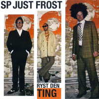 Sp-Just-Frost - Ryst Den Ting