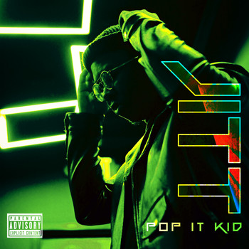 Jitt - Pop It Kid (Explicit)
