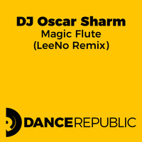 DJ Oscar Sharm - Magic Flute (LeeNo Remix)