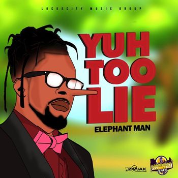 Elephant Man - Yuh Too Lie - Single
