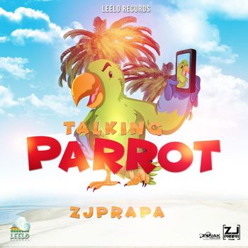 Zj Prapa - Talking Parrot - Single