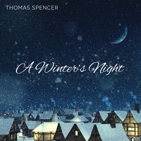 Thomas Spencer - A Winter's Night