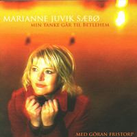 Marianne Juvik Sæbø - Min Tanke Går Til Betlehem