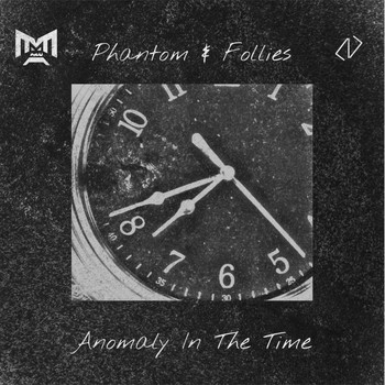 Phantom and Follies - Anomaly In The Time