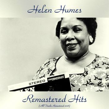 Helen Humes - Remastered Hits (All Tracks Remastered 2018)