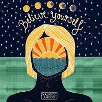 Maurice Amour - Believe Yourself (Acoustic)