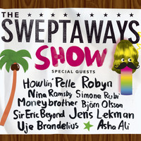 The Sweptaways - The Sweptaways Show