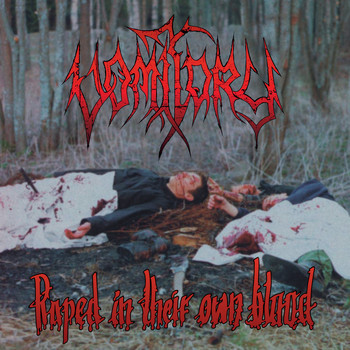 Vomitory - Raped in Their Own Blood (Bonus Edition) (Explicit)