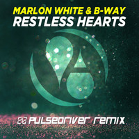 Marlon White, B-Way - Restless Hearts (Pulsedriver Remix)