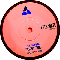 Splashfunk - Discosound (Splashfunk Mix)