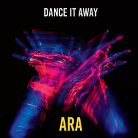 Ara - Dance It Away