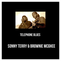 Sonny Terry & Brownie McGhee - Telephone Blues