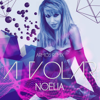 Noelia - A Volar (Armos Remix)