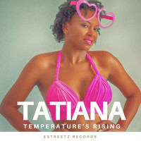 Tatiana Miath - Temperature's Rising