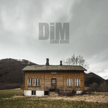 DiM - Come Home