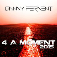 Danny Fervent - 4 a Moment 2015