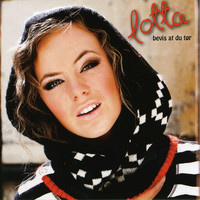 Lotta - Bevis at Du Tør