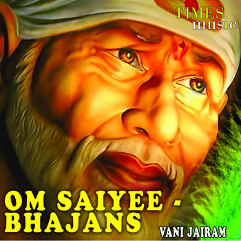Vani Jairam - Om Saiyee - Bhajans