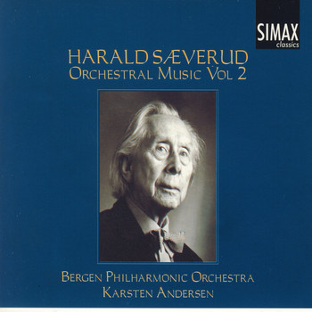 Bergen Philharmonic Orchestra - Harald Sæverud: Orchestral Music Vol. 2