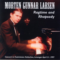 Morten Gunnar Larsen - Ragtime and Rhapsody
