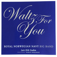 Kongelige Norske Marines Musikkorps - Waltz for You