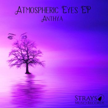 Anthya - Atmospheric Eyes EP
