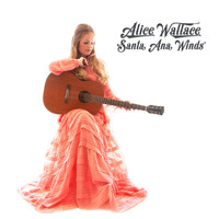 Alice Wallace - Santa Ana Winds