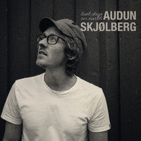 Audun Skjølberg - Last Days on Earth