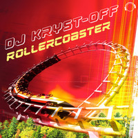 DJ Kryst-Off - Rollercoaster