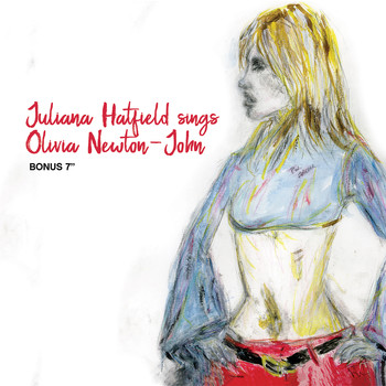 Juliana Hatfield - Juliana Hatfield Sings Olivia Newton-John - Bonus Single