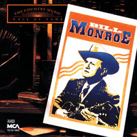 Bill Monroe - Country Music Hall Of Fame