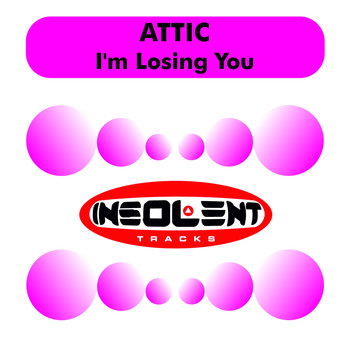 Attic - I'm Losing You
