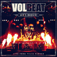 Volbeat - Let's Boogie! (Live from Telia Parken) (Explicit)