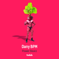 Dany BPM - Power Beatz (Radio Edits)