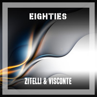 Zitelli & Visconte - Eighties