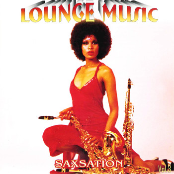 Various Artists - Lounge Music Vol.3:Saxation