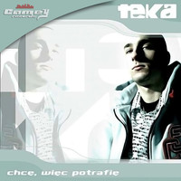Teka - Chcę Więc Potrafię
