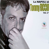 Tommy Riccio - La Napoli di... Vol. 2