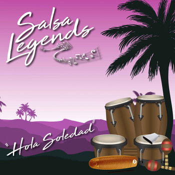 Various Artists - Salsa Legends / Hola Soledad