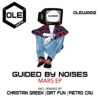 Guided By Noises - Mars EP