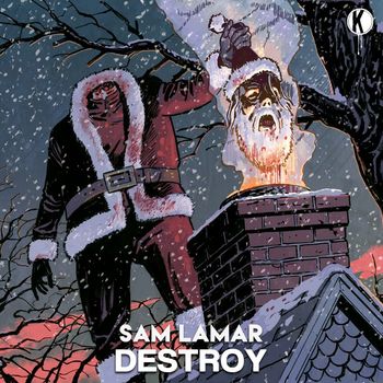Sam Lamar - Destroy (Explicit)