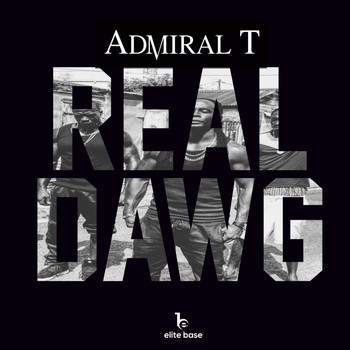 Admiral T - Real Dawg