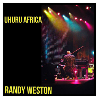 Randy Weston - Uhuru Africa